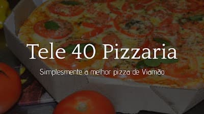 Tele 40 Pizzaria - Foto 2